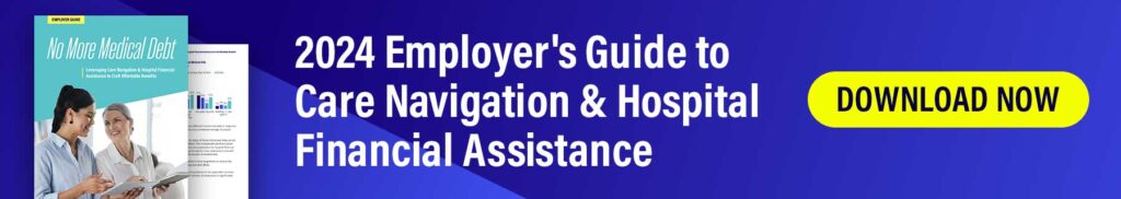 Learn how to leverage care navigation and financial assistance for crafting affordable benefits and eliminating medical debt burdens.